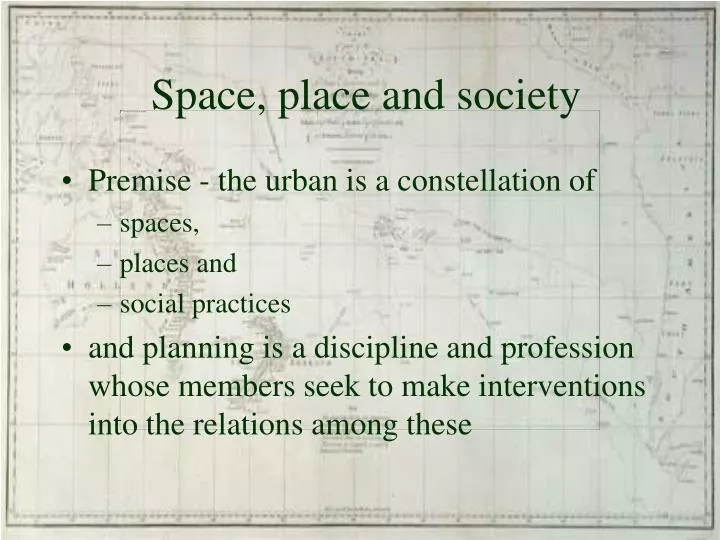 space place and society