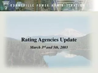 Rating Agencies Update March 3 rd and 5th, 2003