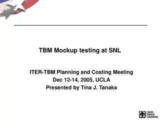 TBM Mockup testing at SNL