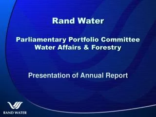 Rand Water Parliamentary Portfolio Committee Water Affairs &amp; Forestry
