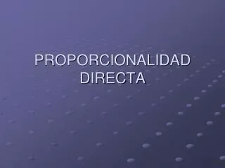 proporcionalidad directa