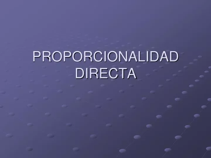 proporcionalidad directa