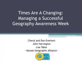 Times Are A Changing: Managing a Successful Geography Awareness Week