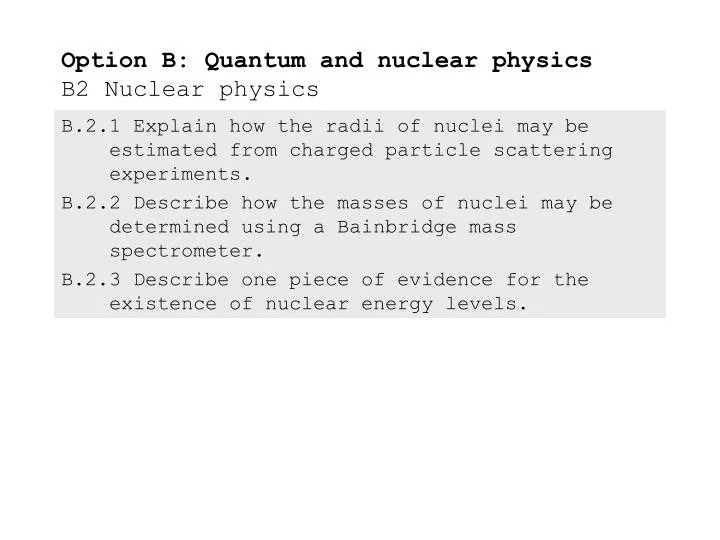 option b quantum and nuclear physics b2 nuclear physics