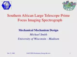 Southern African Large Telescope Prime Focus Imaging Spectrograph Mechanical Mechanism Design