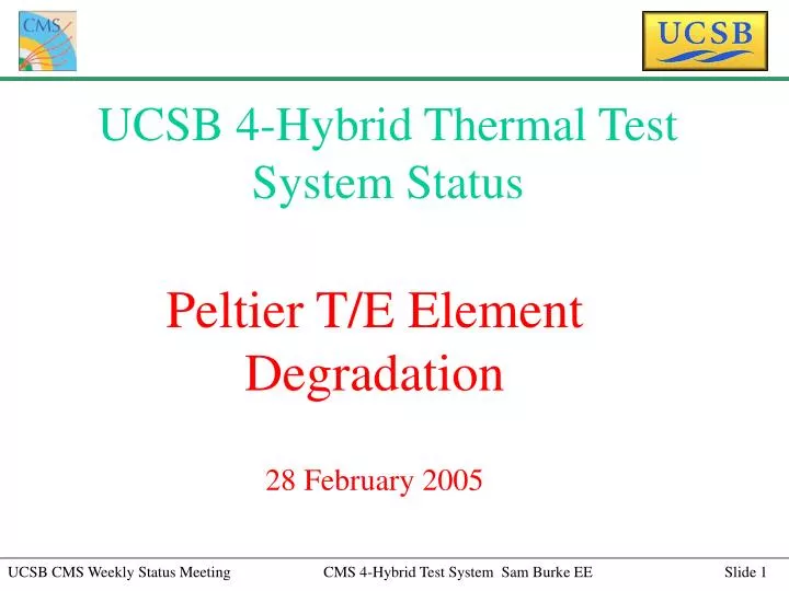 ucsb 4 hybrid thermal test system status