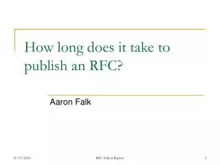 How long does it take to publish an RFC?