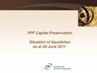 PPF Capital Preservation Situation of liquidation as at 30 June 2011