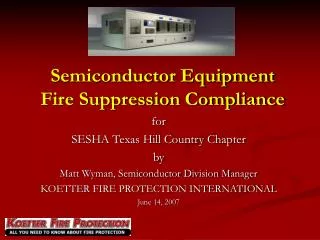 Semiconductor Equipment Fire Suppression Compliance