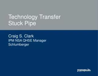 Technology Transfer Stuck Pipe