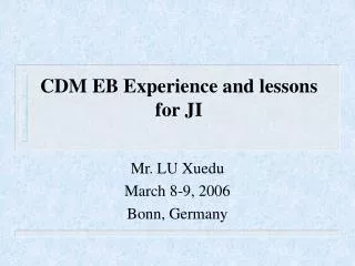 CDM EB Experience and lessons for JI