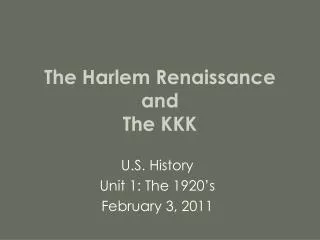 The Harlem Renaissance and The KKK