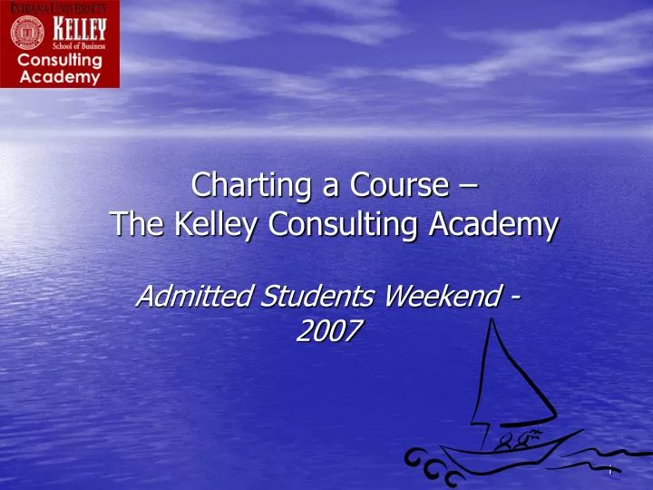 charting a course the kelley consulting academy