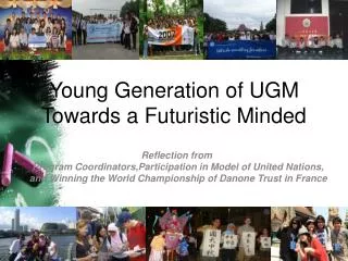 Young Generation of UGM Towards a Futuristic Minded