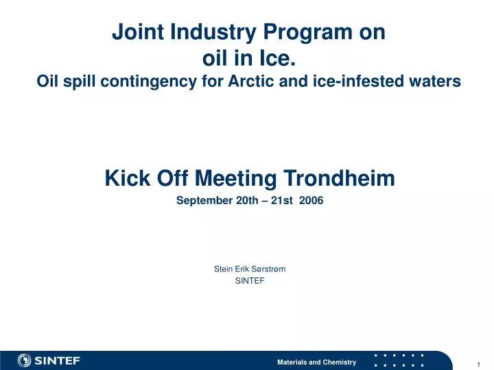 joint industry program on oil in ice oil spill contingency for arctic and ice infested waters
