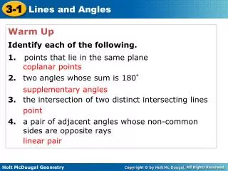 Warm Up Identify each of the following. 1. points that lie in the same plane