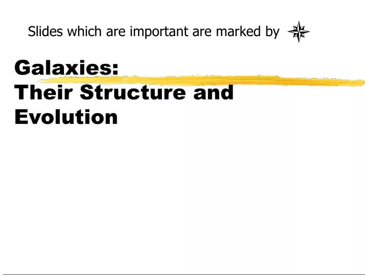 galaxies their structure and evolution