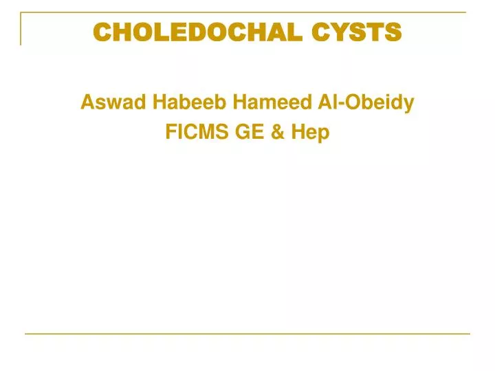 choledochal cysts