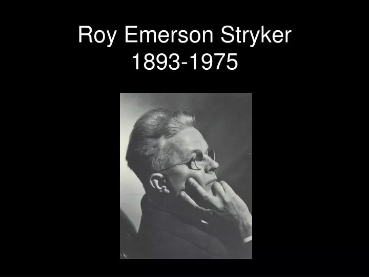 roy emerson stryker 1893 1975