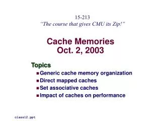 Cache Memories Oct. 2, 2003