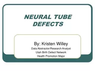 NEURAL TUBE DEFECTS