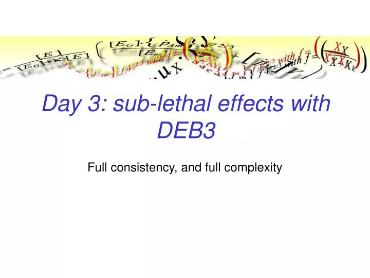 day 3 sub lethal effects with deb3