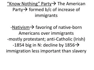 ***rise of KNP and KS-NE kills Whig Party in N ? by 1856 Dems . are split Rep. on the rise