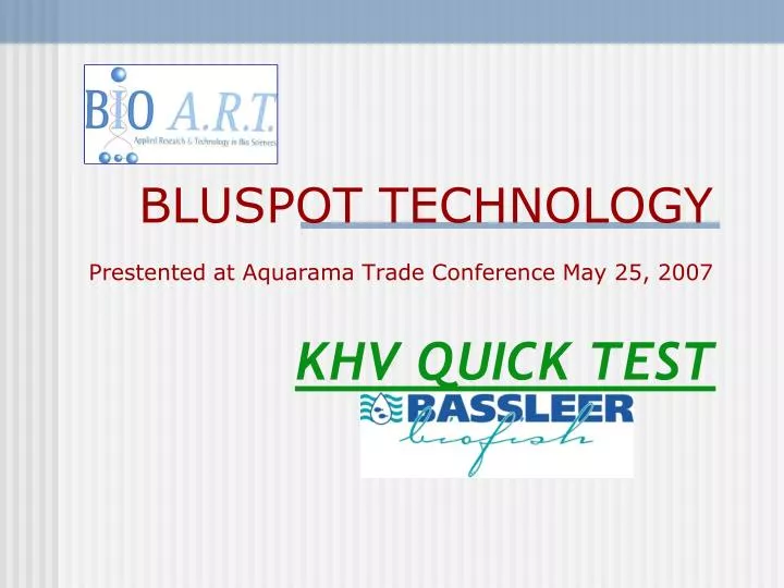 bluspot technology prestented at aquarama trade conference may 25 2007