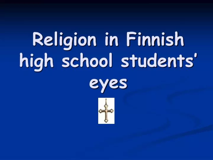 religion in finnish high school students eyes