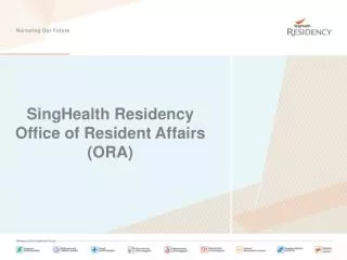 SingHealth Residency Office of Resident Affairs (ORA)