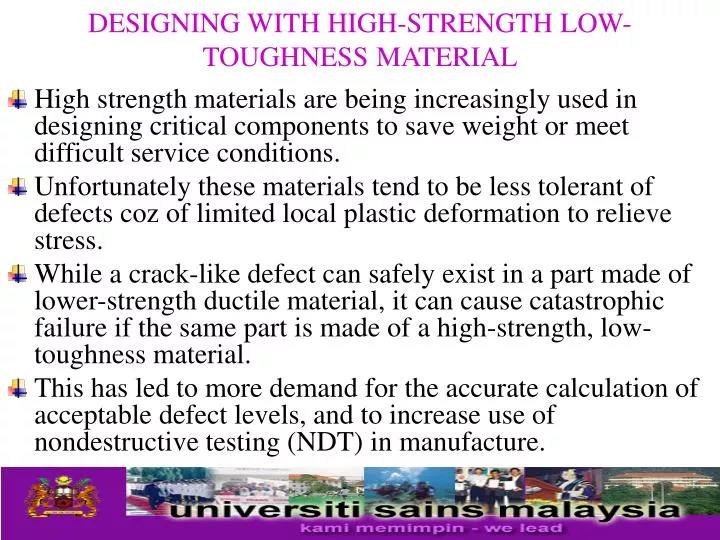 designing with high strength low toughness material