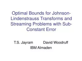 optimal bounds for johnson lindenstrauss transforms and streaming problems with sub constant error