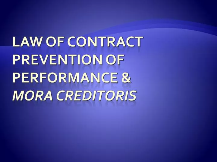 law of contract prevention of performance mora creditoris