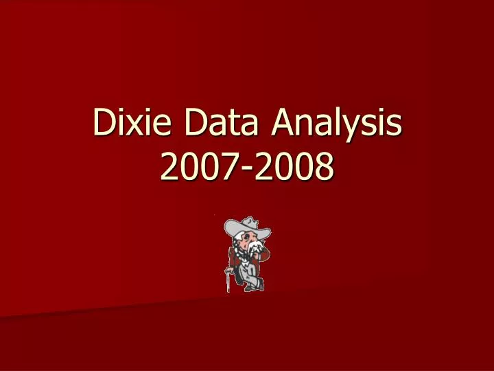 dixie data analysis 2007 2008