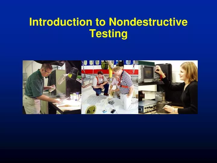 introduction to nondestructive testing