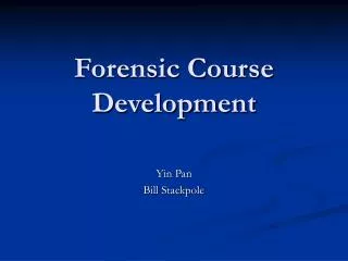 Forensic Course Development