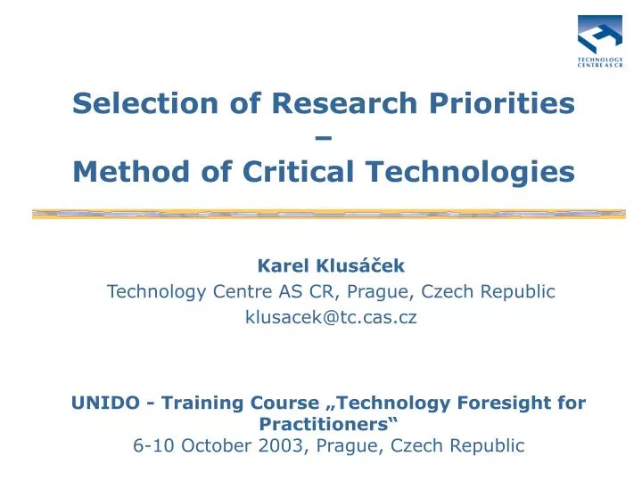selection of research priorities method of critical technologies