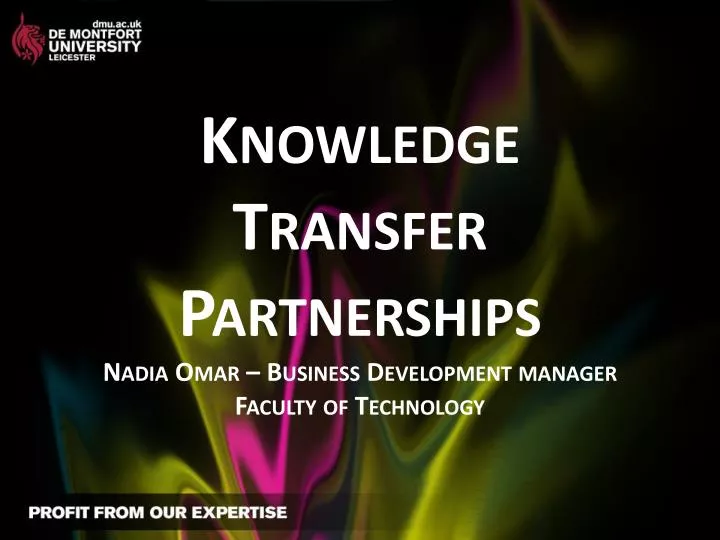 knowledge transfer partnerships nadia omar business development manager faculty of technology