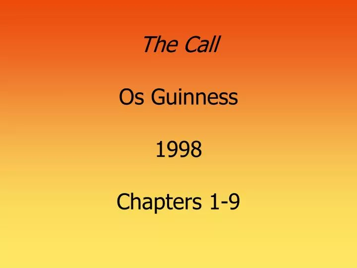 the call os guinness 1998 chapters 1 9