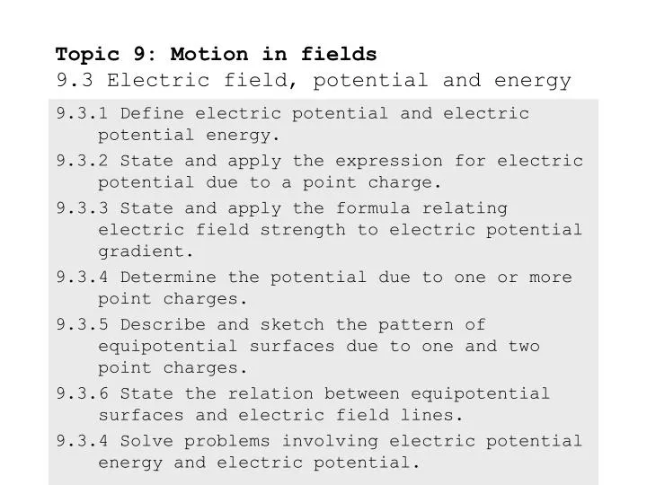 topic 9 motion in fields 9 3 electric field potential and energy