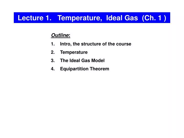lecture 1 temperature ideal gas ch 1