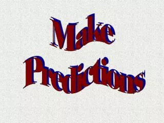 Make Predictions