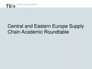 Central and Eastern Europe Supply Chain Academic Roundtable
