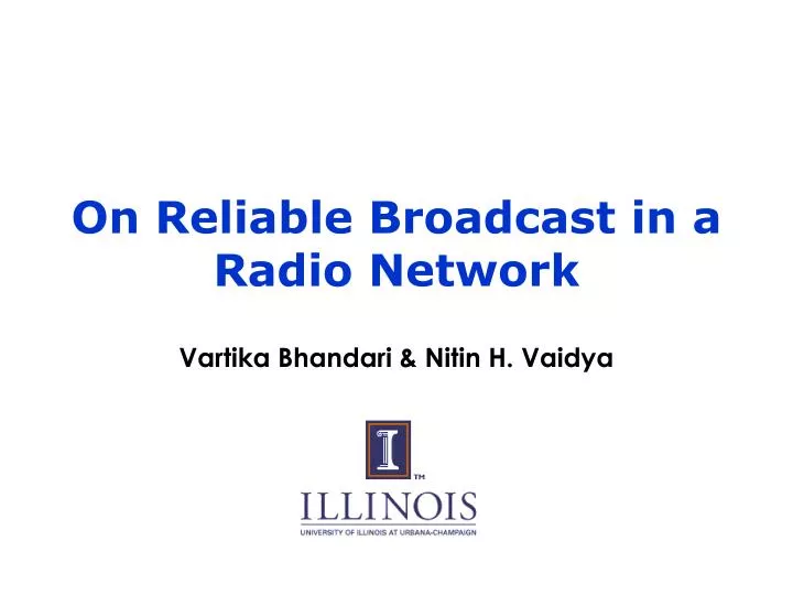 on reliable broadcast in a radio network