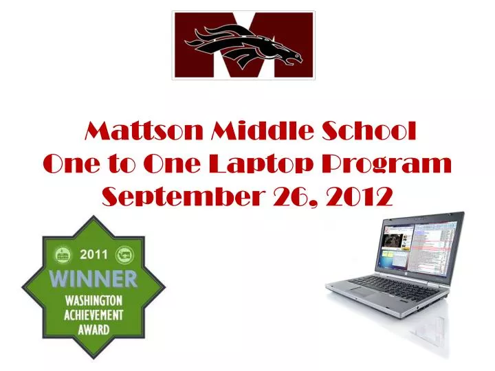 mattson middle school one to one laptop program september 26 2012