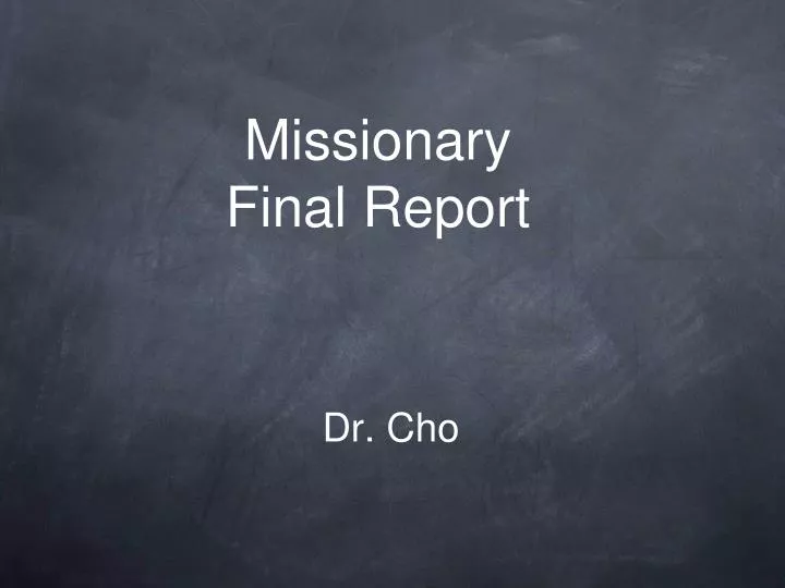 missionary final report