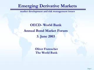Emerging Derivative Markets market development and risk management issues