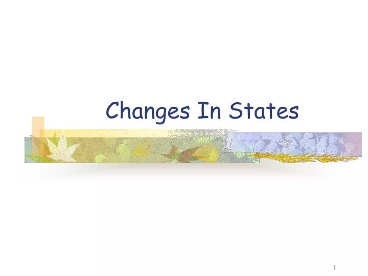 changes in states