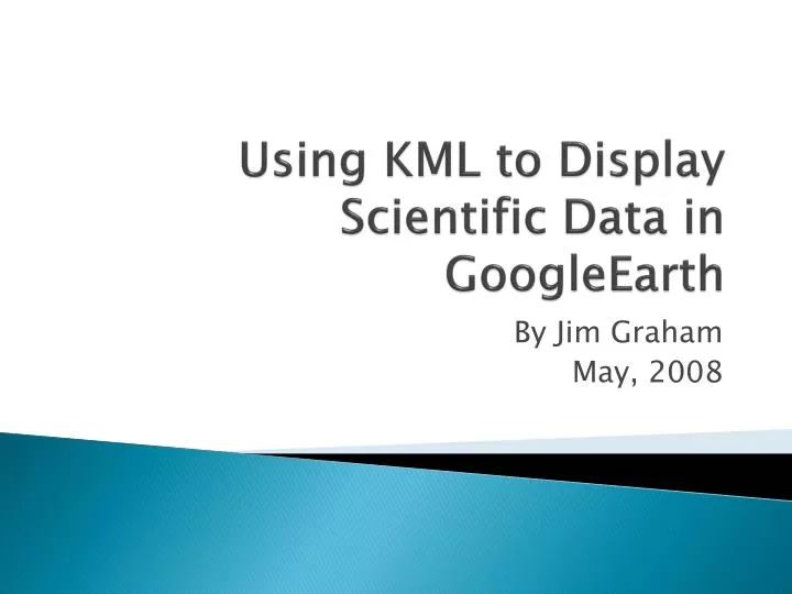 using kml to display scientific data in googleearth
