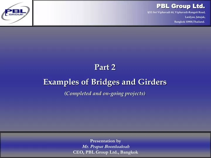 part 2 examples of bridges and girders completed and on going projects
